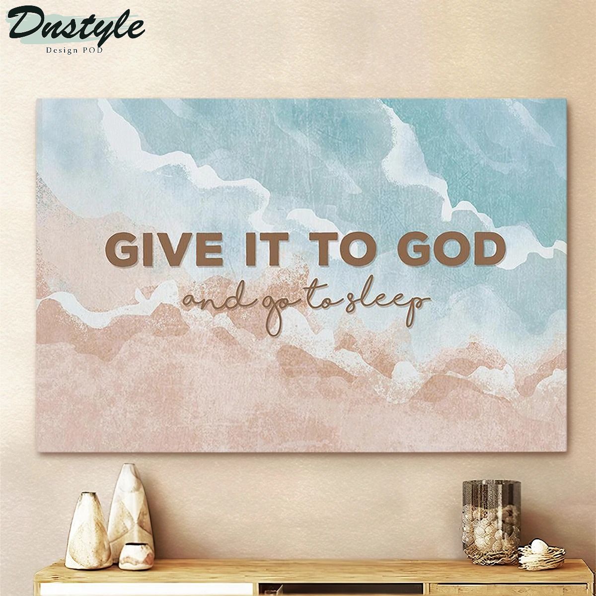 Jesus Give It To God And Go To Sleep Canvas