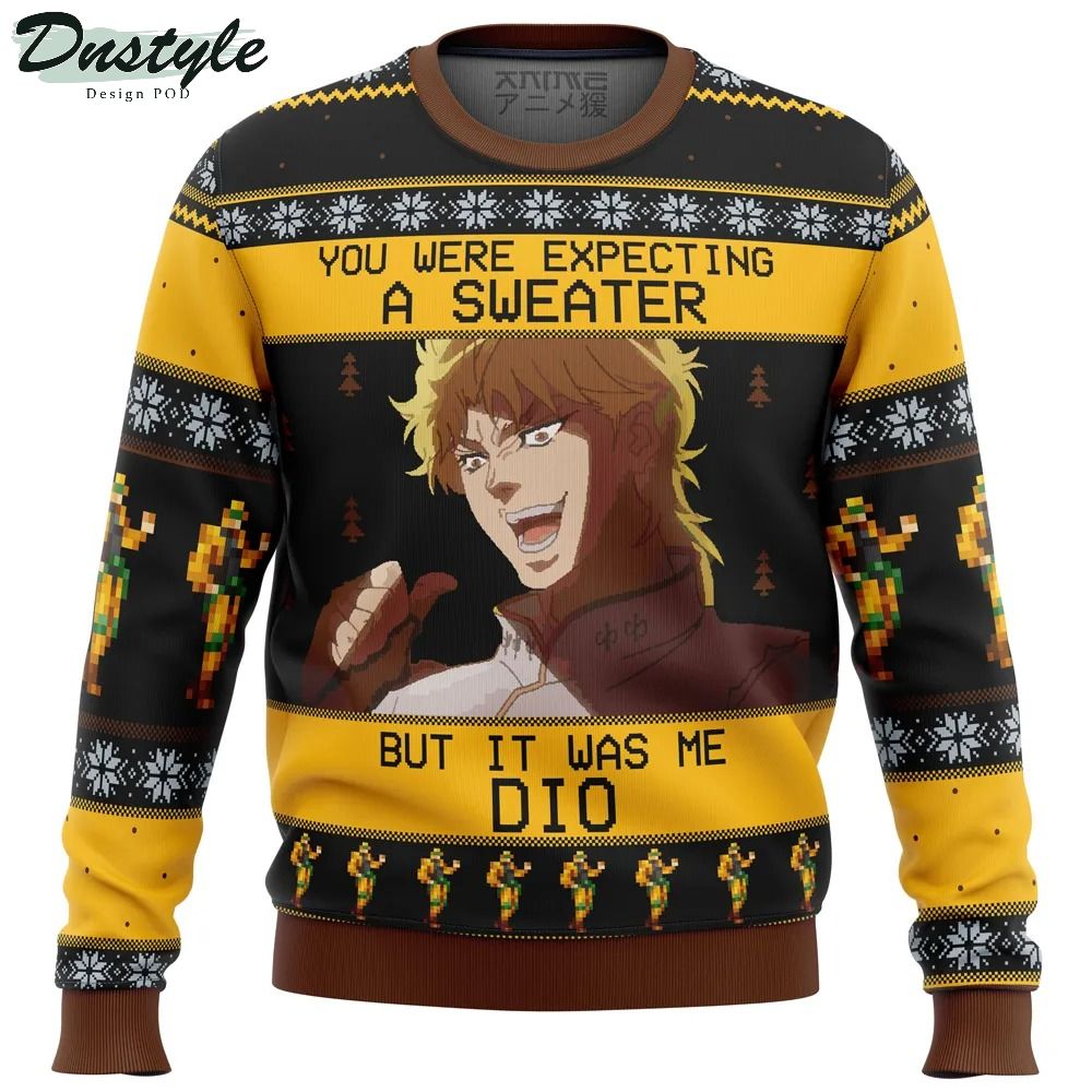 Jojo's bizarre adventure you were expecting a sweater but it was me dio uly christmas sweater