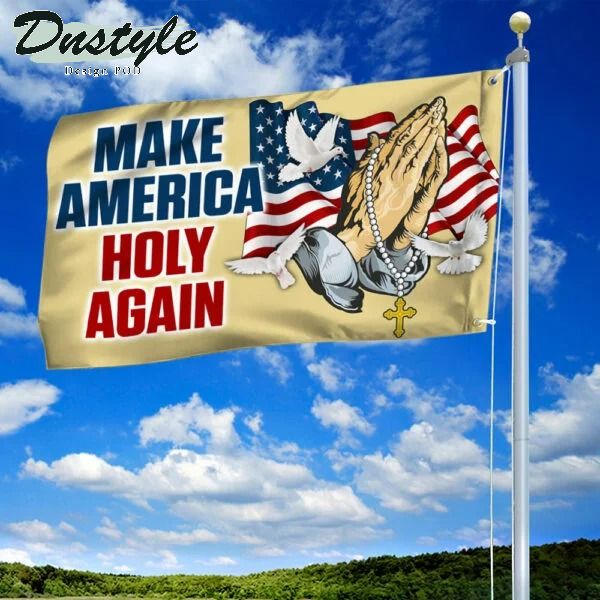 Make america holy again flag 1