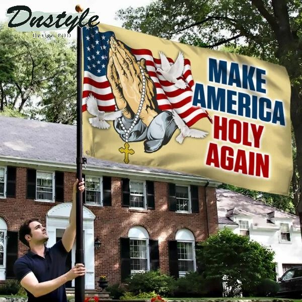 Make america holy again flag 2