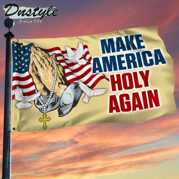 Make america holy again flag