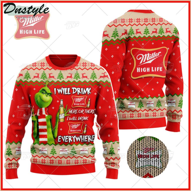 Miller High Life Beer Grinch I Will Drink Here Or There Ugly Christmas Sweater