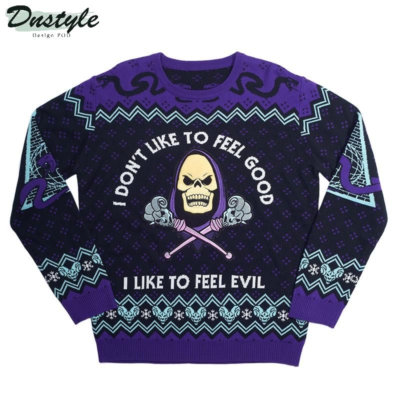 Skeletor I don't like to feel good I like to feel evil ugly christmas sweater