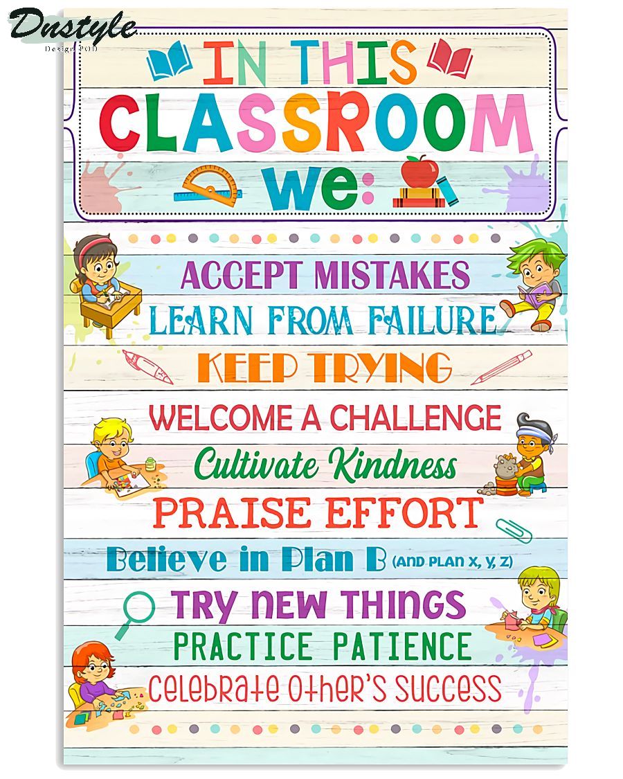 Teacher In This Classroom we accept mistakes poster
