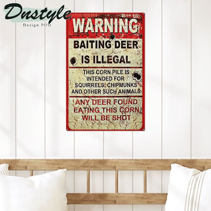 Warning baiting deer is illegal metal sign 1