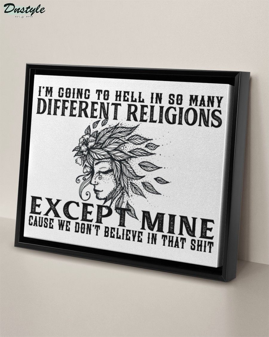 Witch I'm going to hell in so many different religions canvas 2