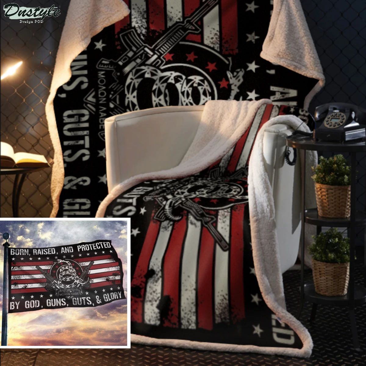 Born Raised and Protected By God Guns Guts and Glory 2nd Amendment Blanket