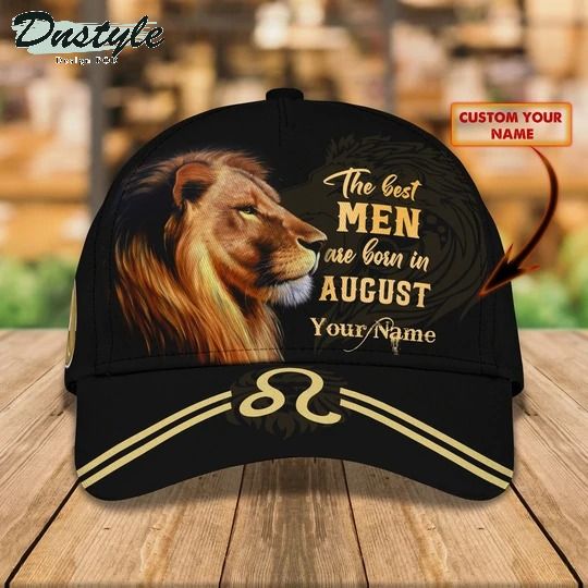 LEO The Best Men Are Born In August personalized name cap