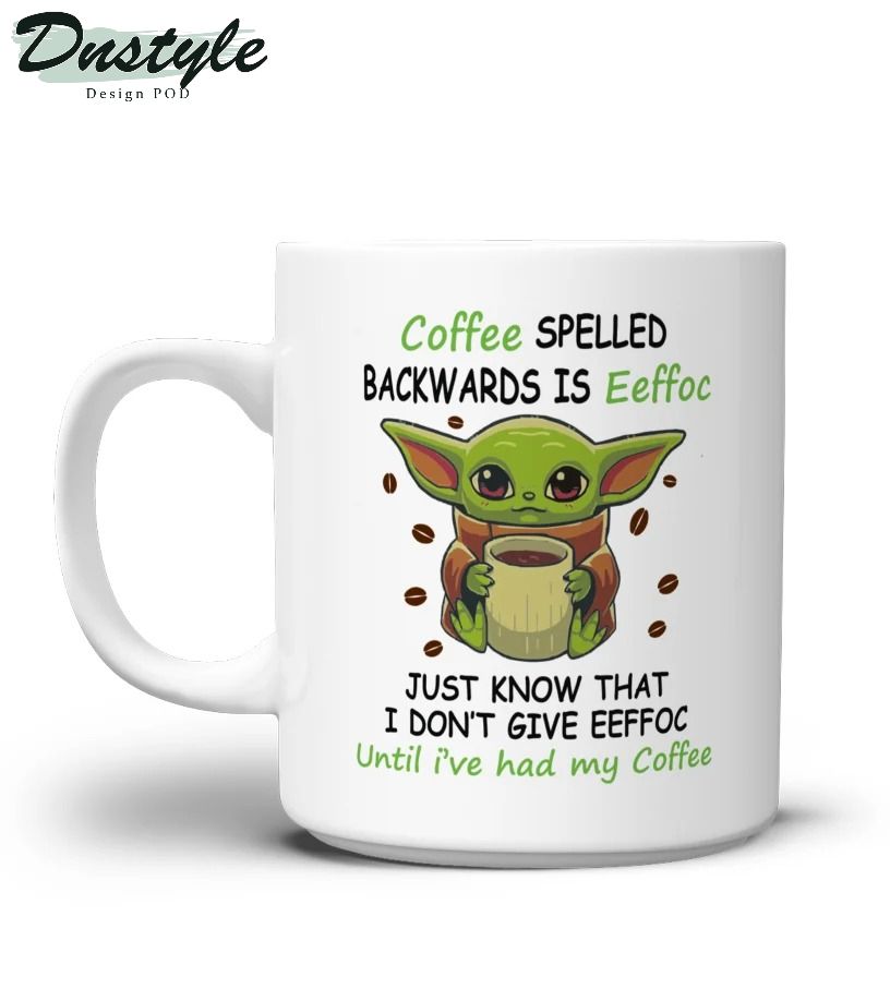 Baby yoda coffee spelled backwards is eeffoc mug