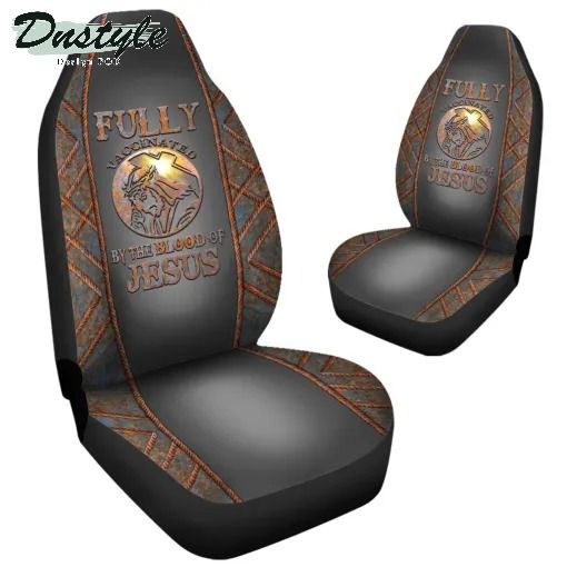 Fully vaccinated by the blood of jesus car seat cover 3