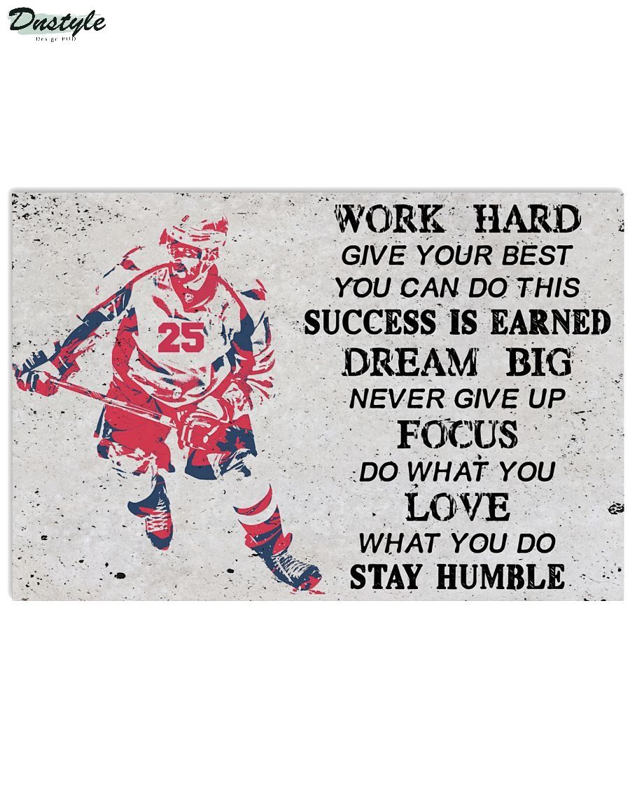 Hockey Work Hard give your best you can do this poster