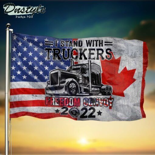 I Stand With Truckers Freedom Convoy 2022 flag 1