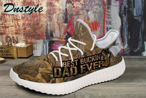 Best Buckin’ Dad Ever yeezy boots shoes