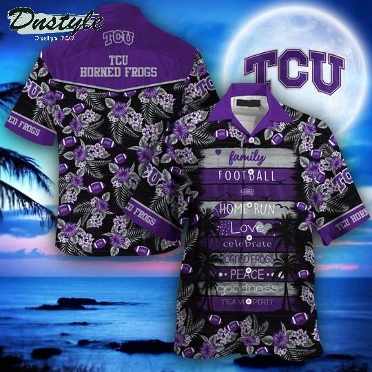 TCU Horned Frogs family football home run love NCAA Summer Hawaii Shirt