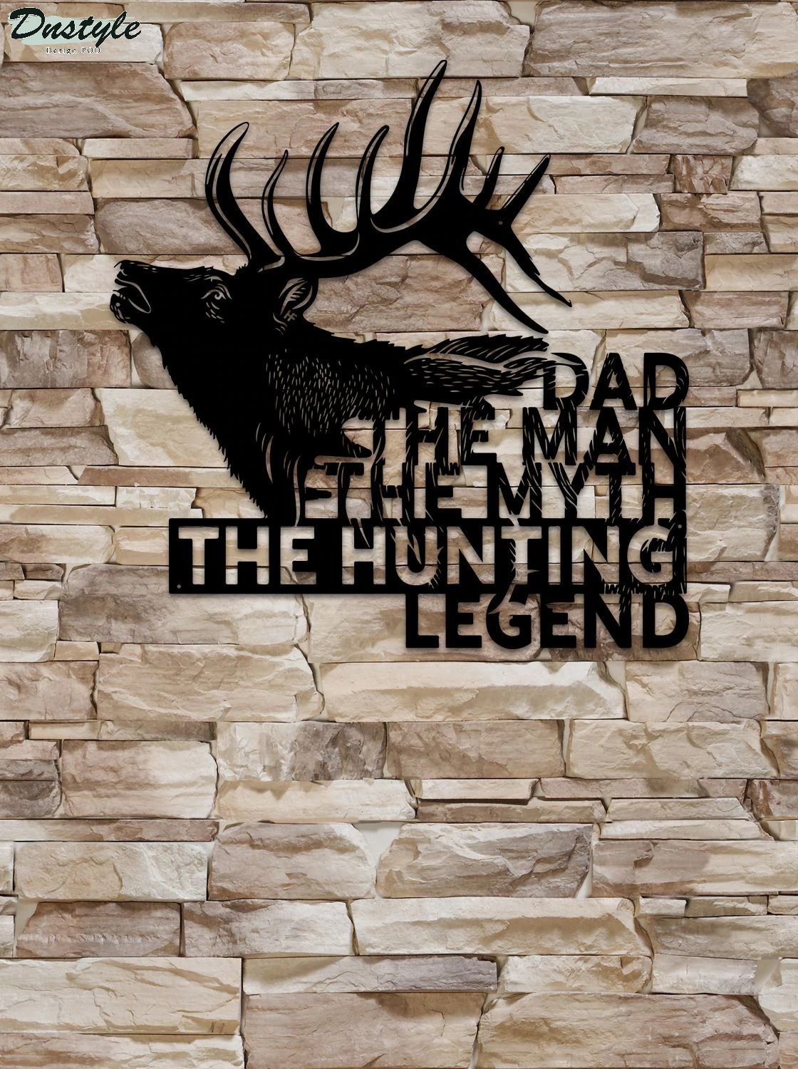 Dad The Man The Myth The Hunting Legend Metal Sign