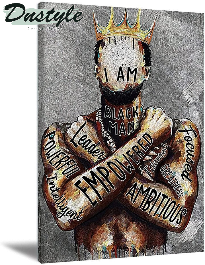 Black Man I Am Empowered King Motivational Phrases Canvas