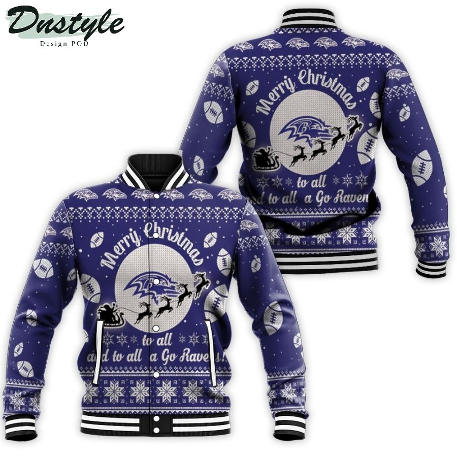 Baltimore Ravens To All And To All A Go Ravens Ugly Christmas Baseball Jacket