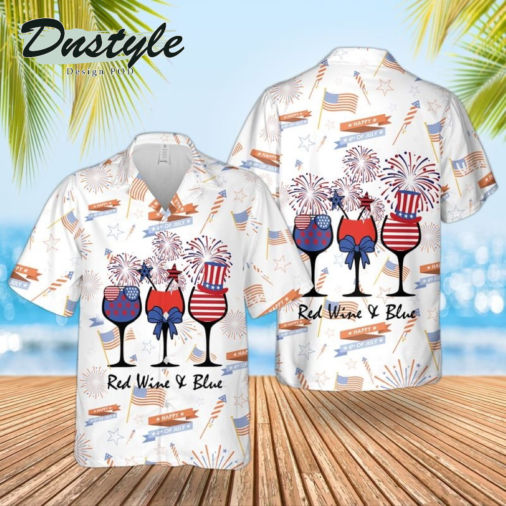 Red White And Blue Wine 4th Of July Hawaii Shirt