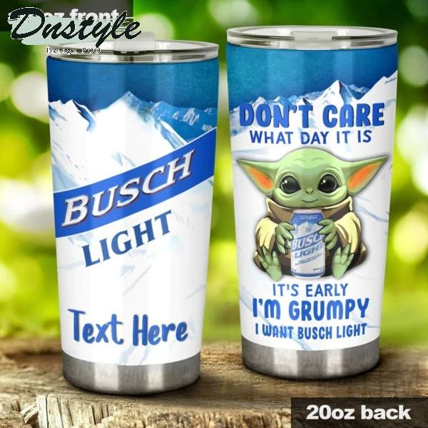 Baby Yoda I Am Grumpy I Want Busch Light Personalized Tumbler
