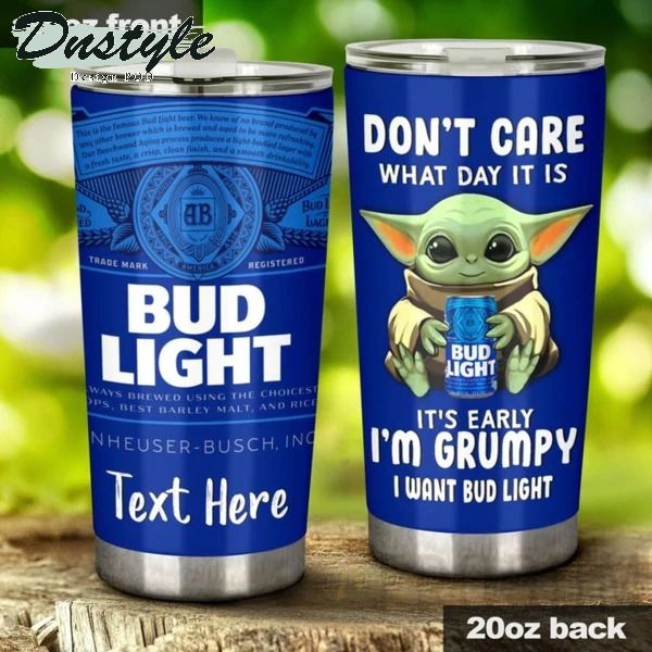 Baby Yoda I Am Grumpy I Want Bud Light Personalized Tumbler