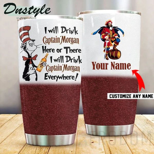 Dr Seuss I Will Drink Captain Morgan Personalized Tumbler
