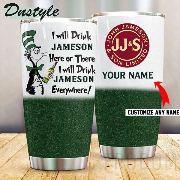 Dr Seuss I Will Drink Jameson Whiskey Personalized Tumbler
