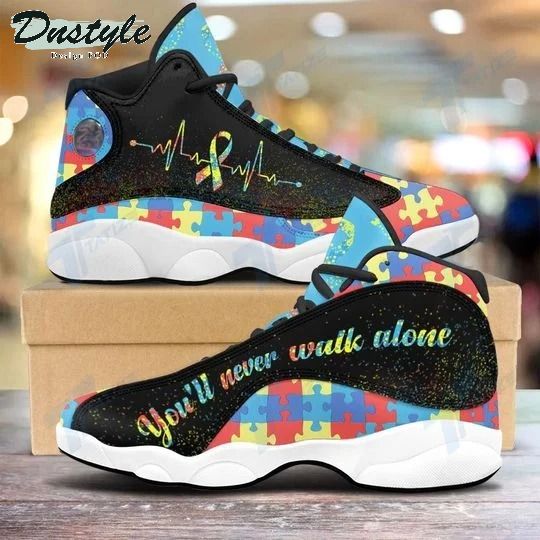 You'll Never Walk Alone Autism Air Jordan 13 Shoes Sneaker