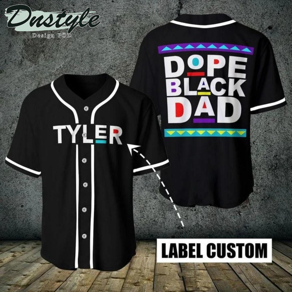 Dope Black Dad Custom Name Baseball Jersey