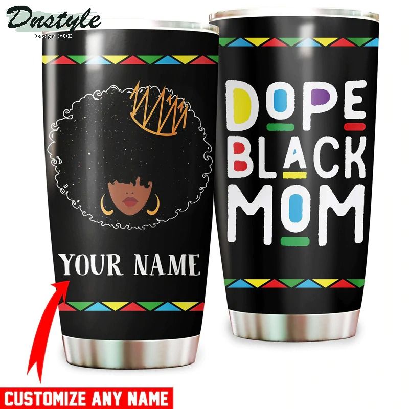 Personalized Dope Black Mom Tumbler