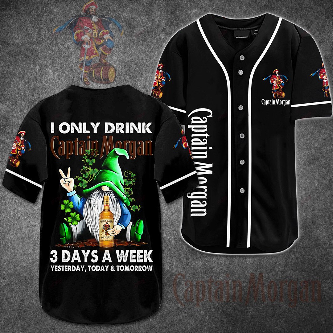 I Only Drink Captain Morgan 3 Days A Week Baseball Jersey