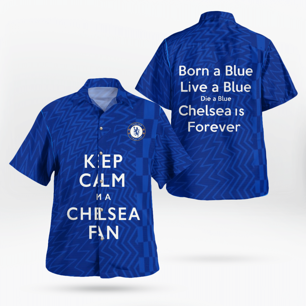 Keep Calm I'm A Chelsea Fan 2022 Hawaiian Shirt