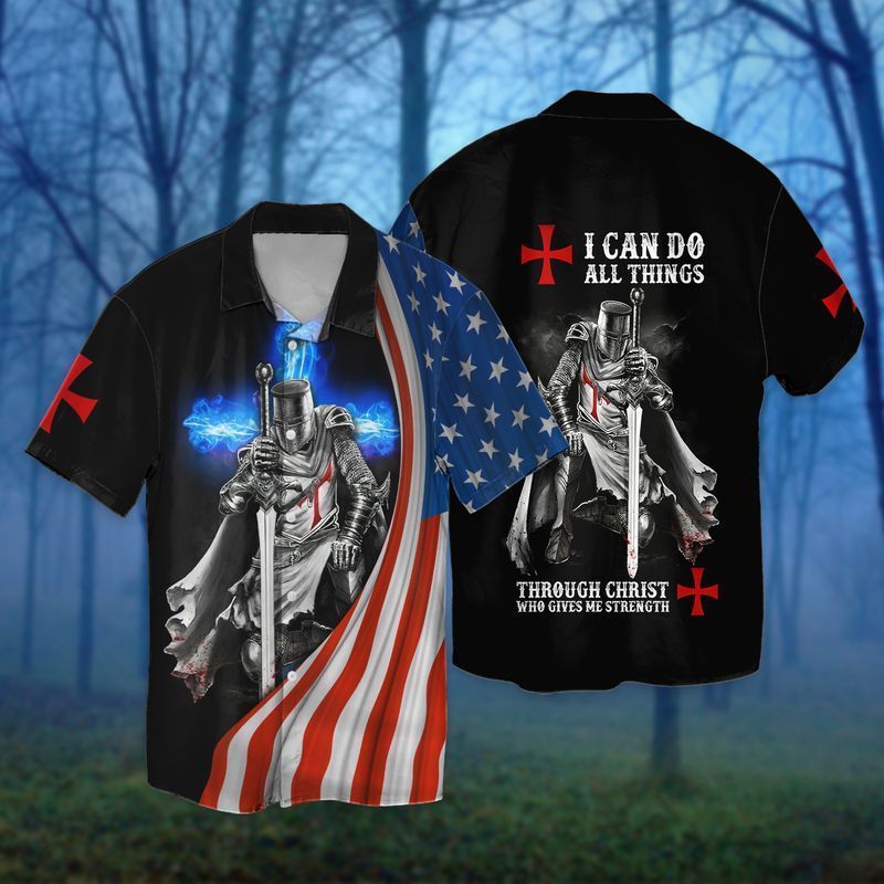 4th Of July American Flag Knight Templar I Can Do All Things Through Christ Hawaiian Shirt