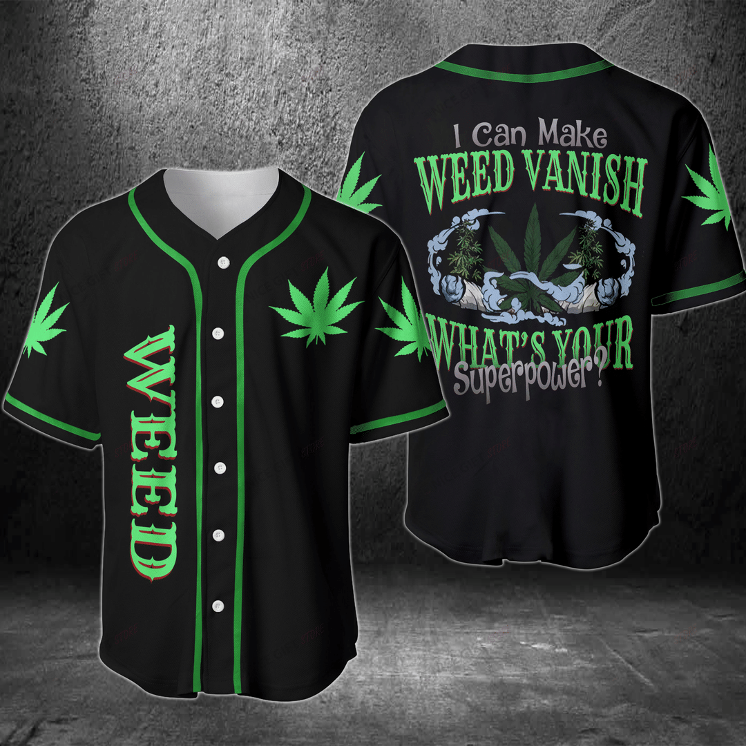 I Can Make Weed Vanish What's Your Superpower Baseball Jersey