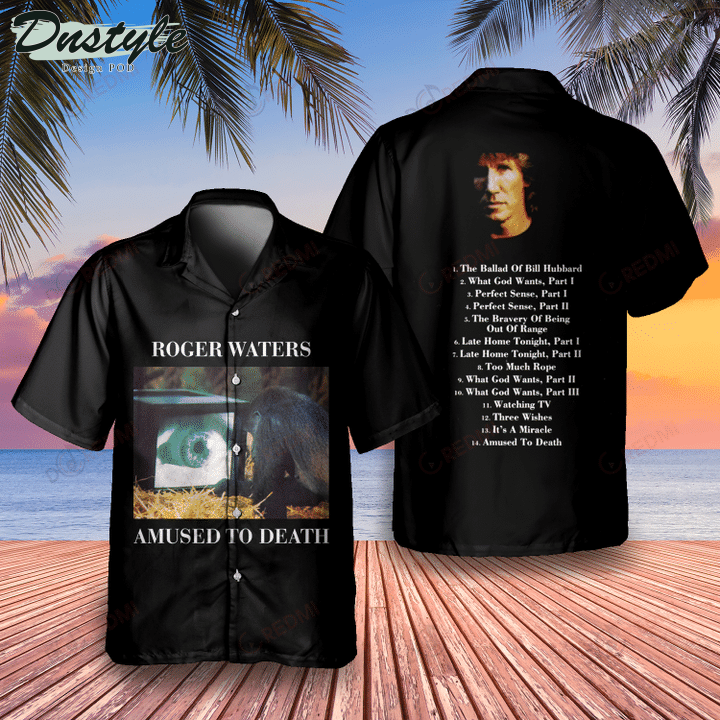 Roger Water Amused To Death Hawaiian Shirt