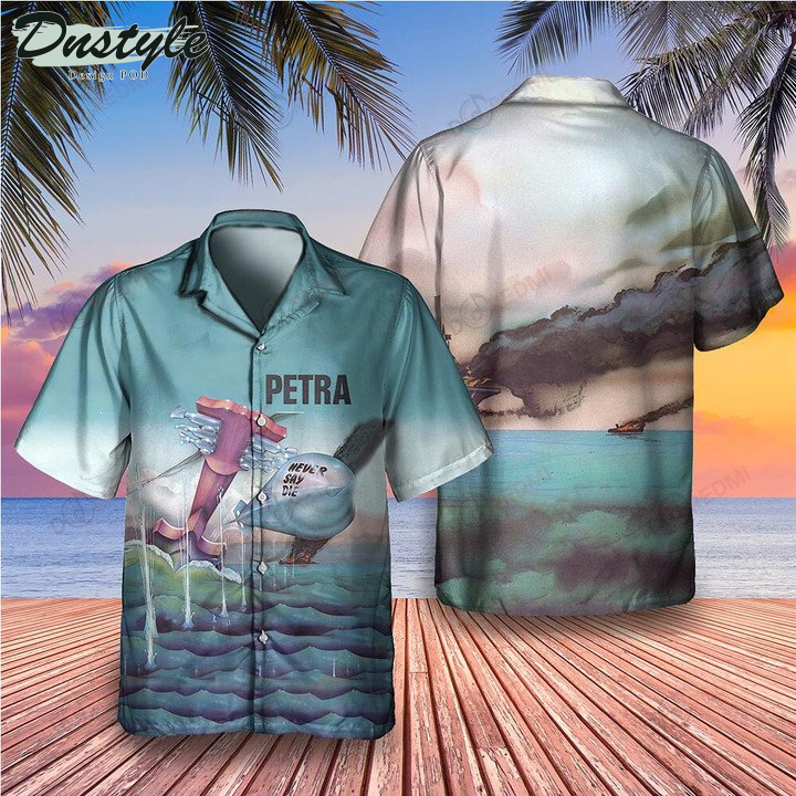 Petra Band Never Say Die 2 Hawaiian Shirt