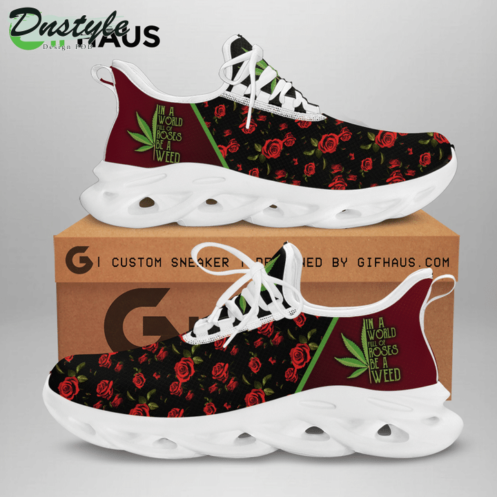 CAN x ROS "In A World Full Of Roses Be A Weed" Max Soul Sneaker