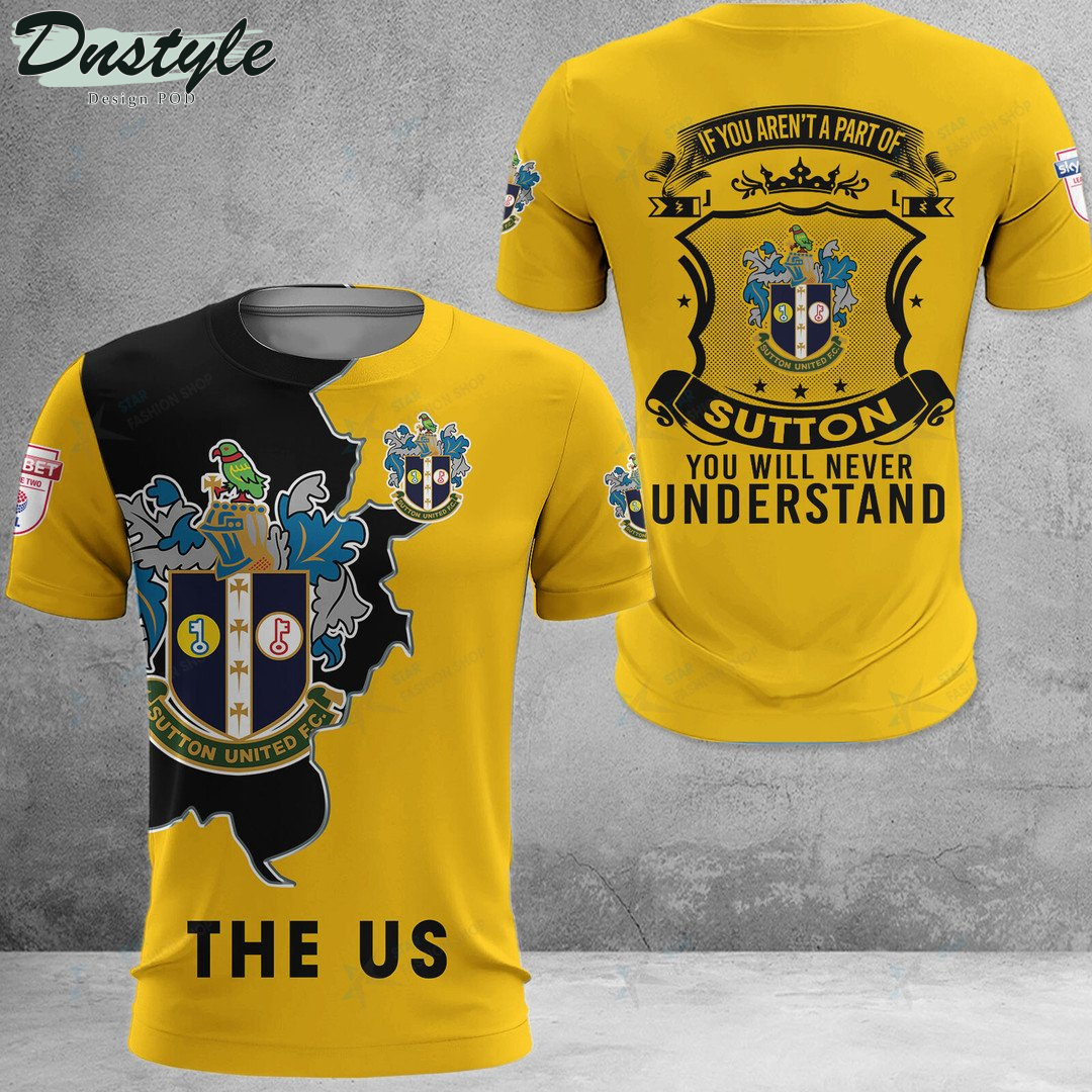 Sutton United The US Hoodie Tshirt