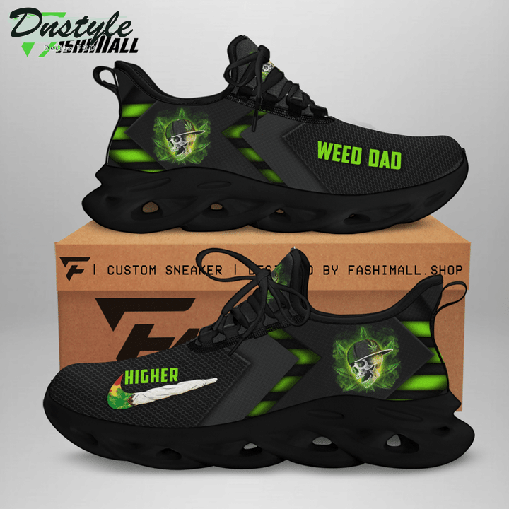 Weed Dad Higher Max Soul Sneaker