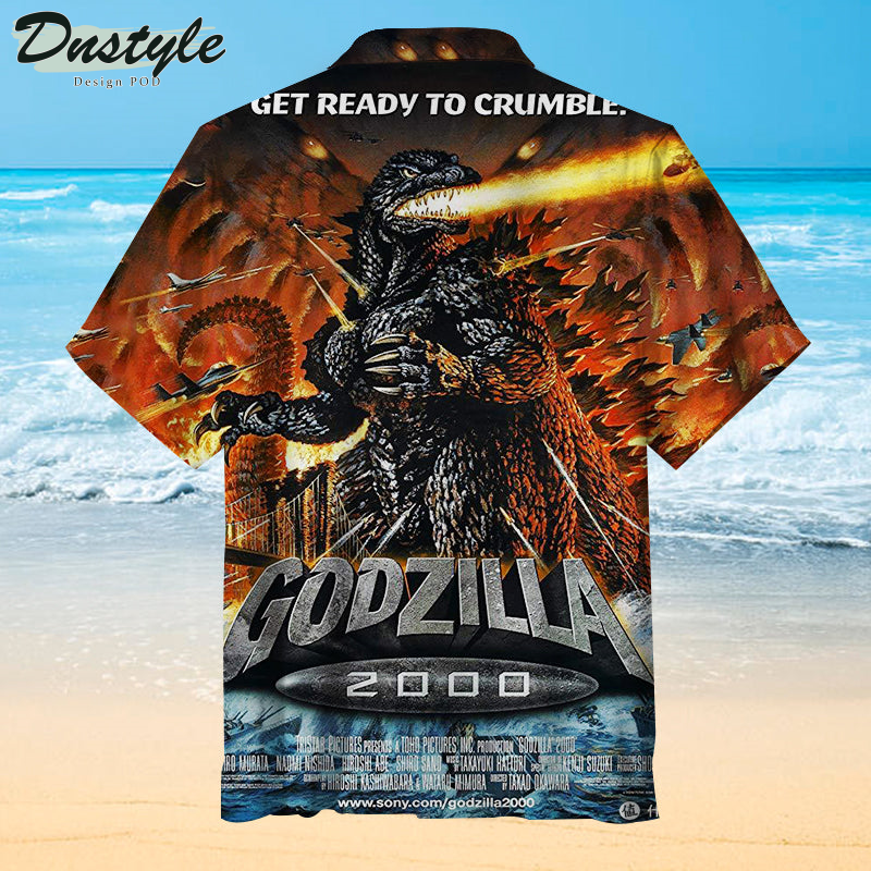 Godzilla 2000 Get Ready To Crumble Hawaiian Shirt
