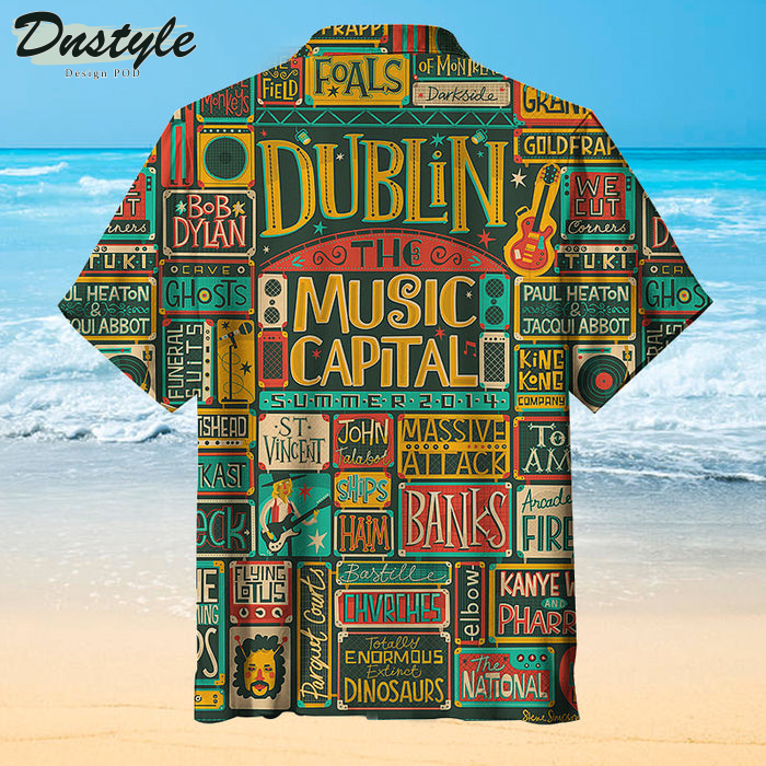 Dublin:The Music Capital Hawaiian Shirt