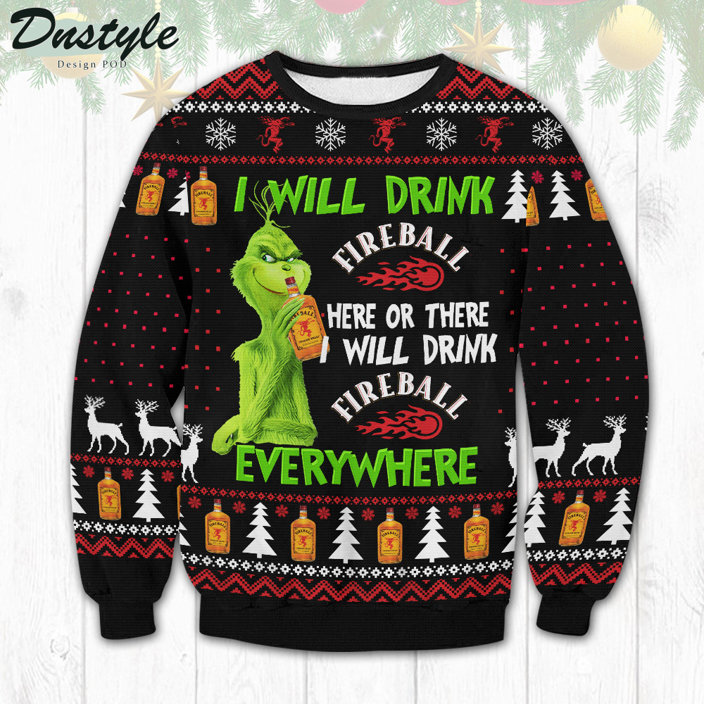Fireball Grinch I Will Drink Everywhere Ugly Christmas Sweater