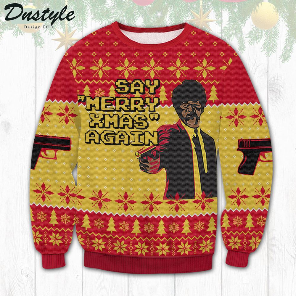 Pulp Fiction Say Merry Xmas Agian Ugly Sweater