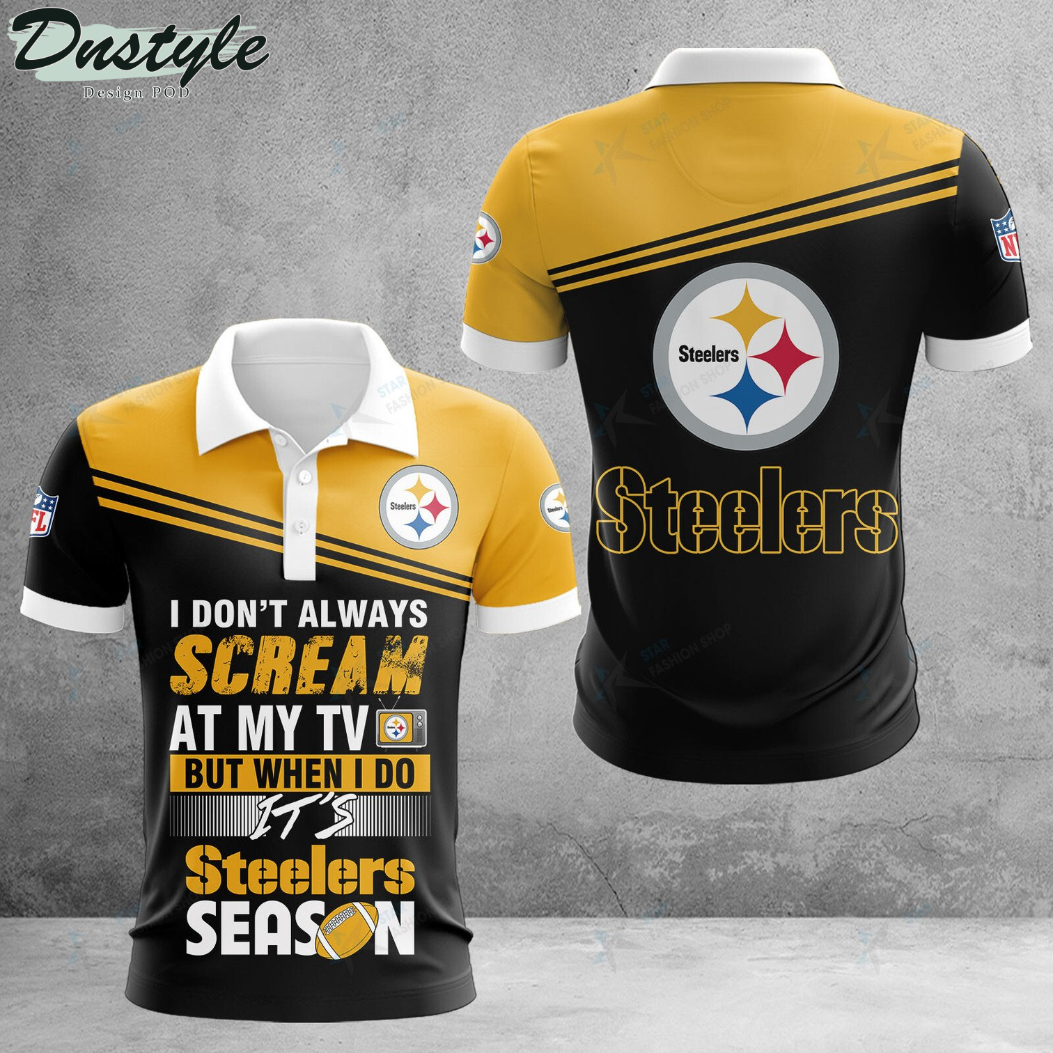 Pittsburgh Steelers I don't Always Scream At My TV Polo Shirt