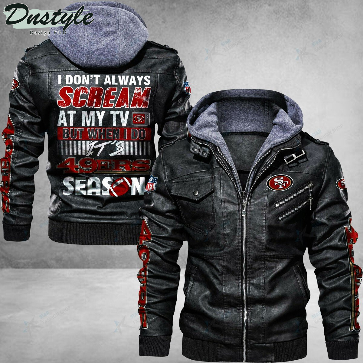 San Francisco 49ers I don't Always Scream At My TV Leather Jacket