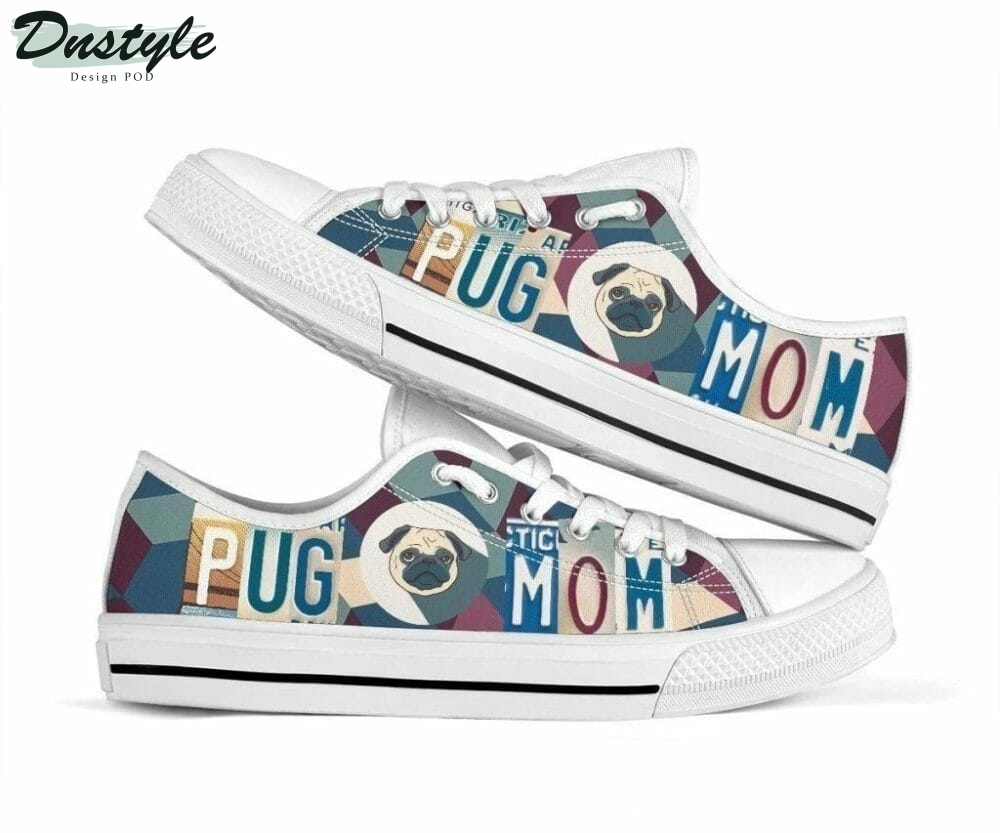 Pug Mom Low Top Shoes Sneakers