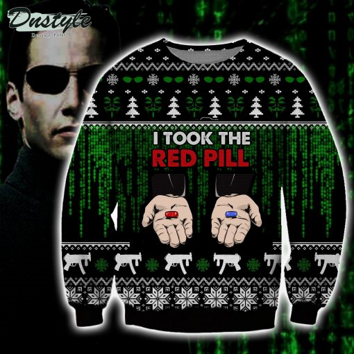 The Maxtrix I Took The Red Pill Green Ugly Sweater