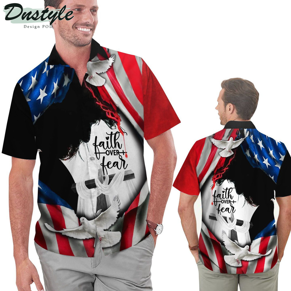 Jesus Faith Over Fear American Flag  Hawaiian Shirt