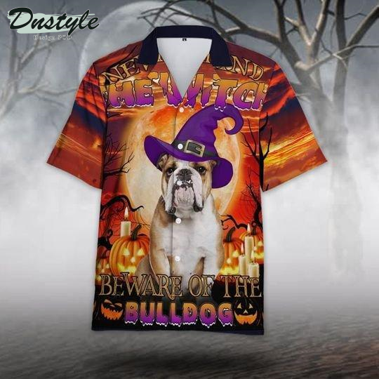The Witch Beware Of The Bulldog Halloween Hawaiian Shirt
