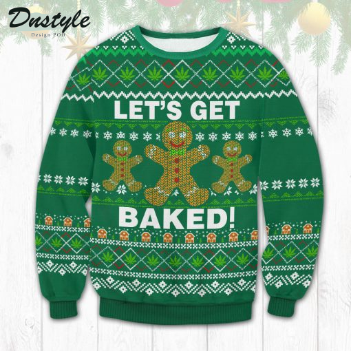 Weed Let’s Get Baked Green Ugly Sweater