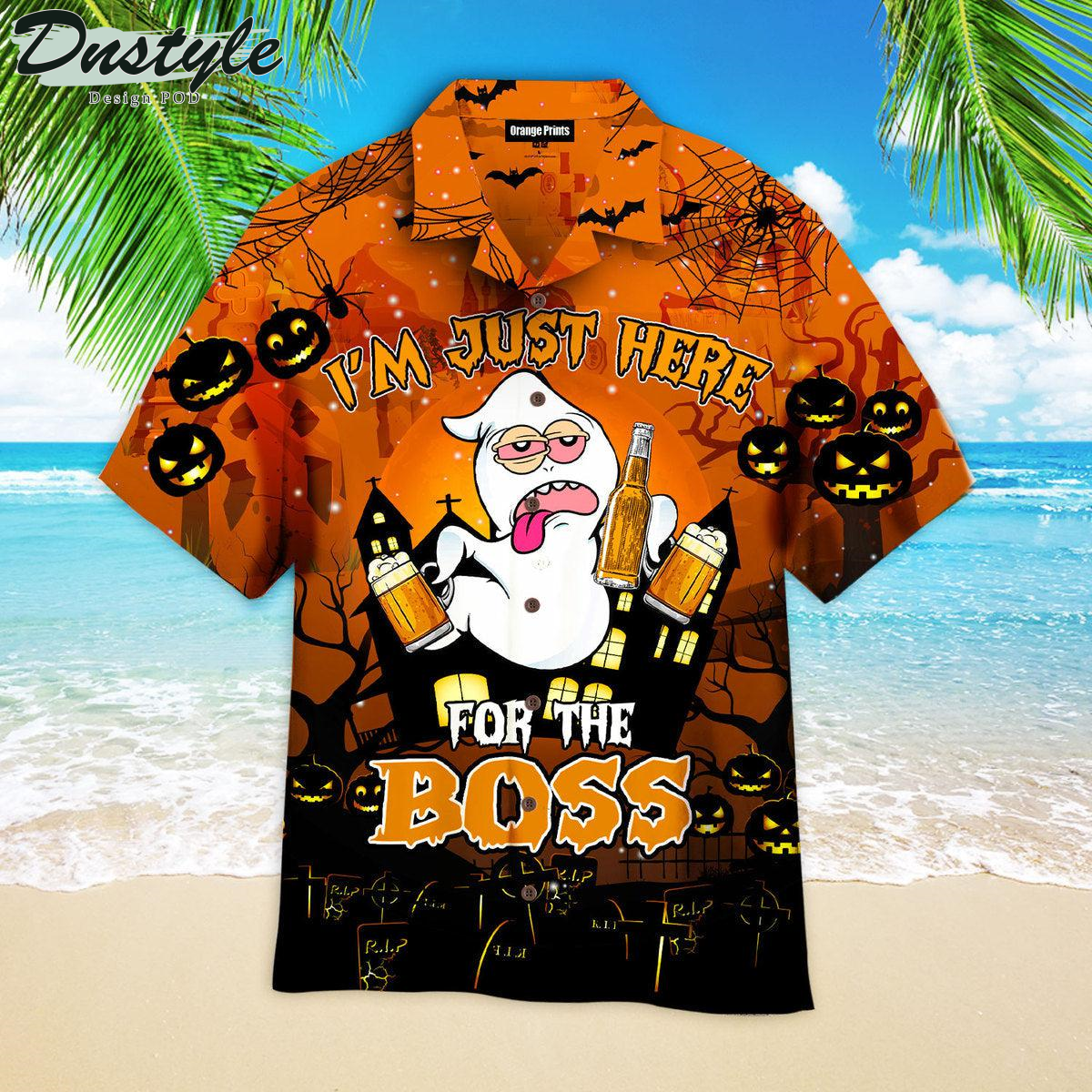 I'm Just Here For The Boss Halloween 2022 Hawaiian Shirt